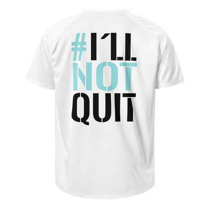 GYM JERSEY #I´LL NOT QUIT WHITE