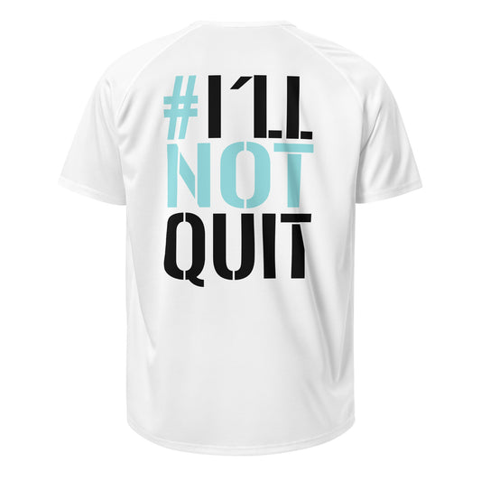 GYM JERSEY #I´LL NOT QUIT WHITE